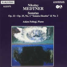 Picture of Medtner: Sonatas Op. 22 / Op. 25 No. 1, Sonata-Skazka & No. 2