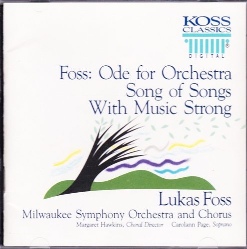 Picture of Lukas Foss: Orchestral Works - Ode for Orchestra; Song of Songs (with Choru