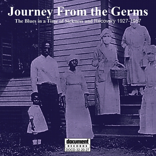 Picture of Journey From The Germs: The Blues In A Time Of Sickness And Recovery