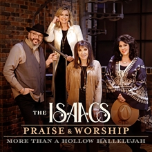 Picture of PRAISE WORKSHIP: MORE THAN A HOLLOW HALLELUJAH (CD)  by THE ISAACS