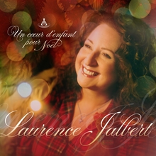 Picture of Un Coeur D Enfant Pour Noel (CD)  by Laurence Jalbert