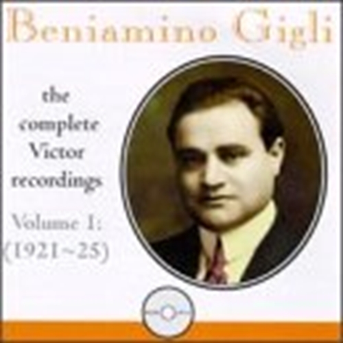 Picture of Beniamino Gigli: The Complete Victor Recordings, Vol. 1: 1921-25