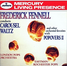 Picture of Frederick Fennell Conducts Carousel Waltz and Other Orchestral Favorites with Po