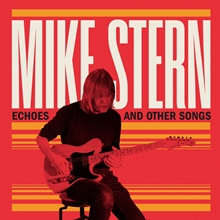 Picture of Echoes And Other Songs (CD)  by Mike Stern