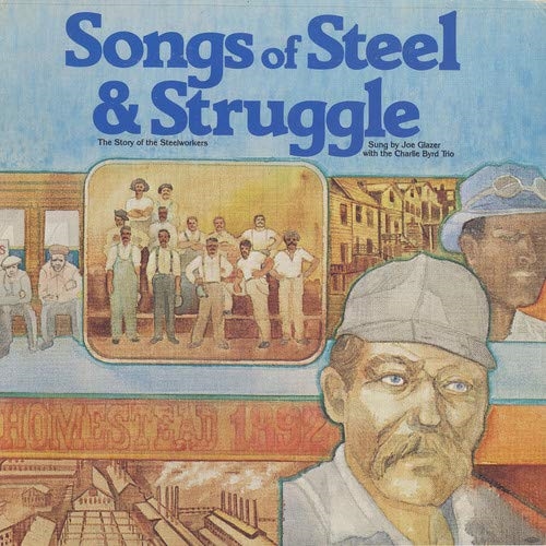 Picture of Songs of Steel & Struggle: The Story of the Steelw