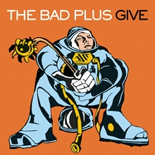 Picture of Give  by Give by The Bad Plus