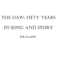 Picture of The Uaw: Fifty Years in Song and Story