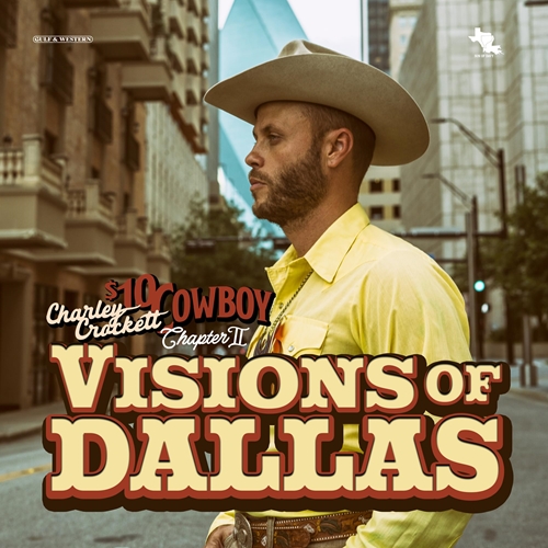 Picture of Visions Of Dallas (CD) by Charley Crockett