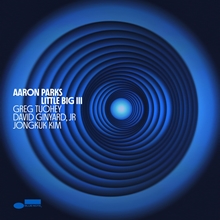 Picture of LITTLE BIG III (CD)  by AARON PARKS