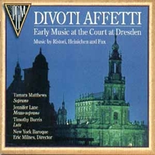 Picture of Divoti Affetti: Early Music at the Court at Dresden