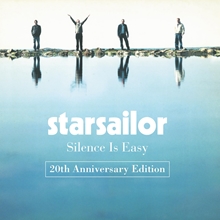 Picture of Silence Is Easy (20th Anniversary Edition)(2CD)  by Starsailor