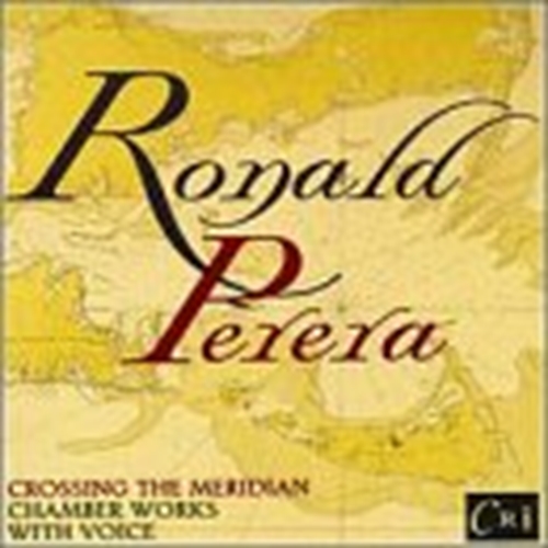 Picture of Perera: Crossing the Meridian - Chamber Works with Voice