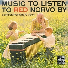 Picture of Music to Listen to Red Norvo  by Red Music to Listen to Red Norvo By by Norvo