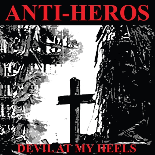 Picture of Devil At My Heels (CD)  by Anti-Heros