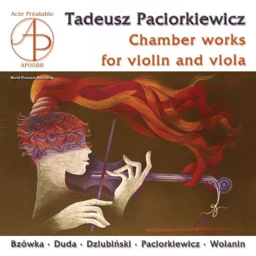 Picture of Tadeusz Paciorkiewicz - Chamber Works for Violin and Viola