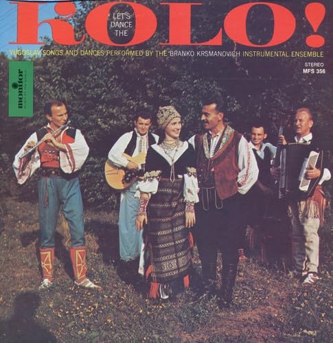 Picture of Let's Dance the Kolo: Yugoslav Songs and Dances