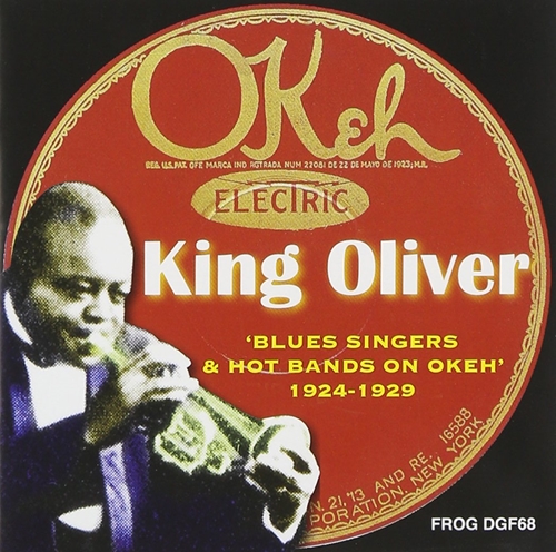 Picture of Blues Singers and Hot Bands On Okeh  by Blues Singers and Hot Bands On Okeh by King Oliver