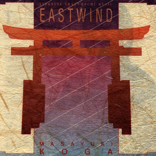 Picture of Eastwind: Japanese Shakuhachi Music