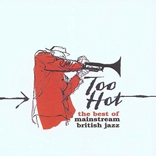 Picture of Too Hot: Mainstream Jazz  by Too Hot: Mainstream Jazz by Various Artists