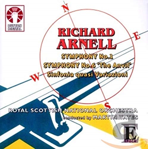 Picture of Arnell: Symphony No. 1 / Symphony No. 6, The Anvil / Sinfonia quasi Variazi