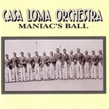 Picture of Maniac's Ball  by Maniac's Ball by Casa Loma Orchestra