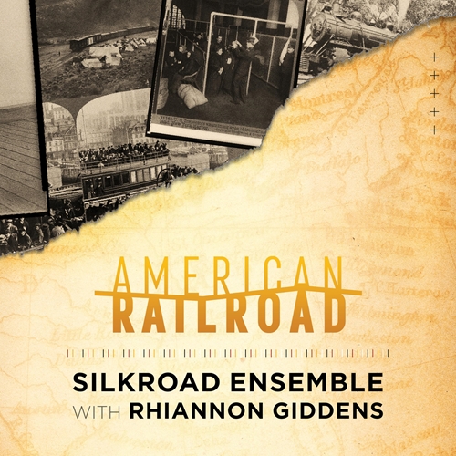 Picture of American Railroad (CD)  by Silkroad Ensemble & Rhiannon Giddens