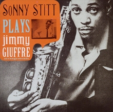 Picture of Plays Jimmy Giuffre Arrangements  by Plays Jimmy Giuffre Arrangements by STITT,SONNY