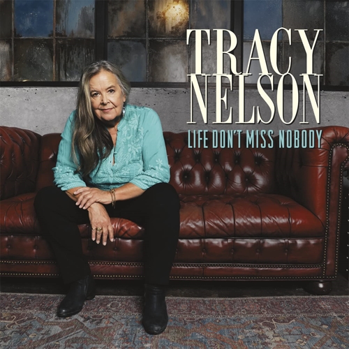 Picture of Life Don’t Miss Nobody  by Tracy Nelson