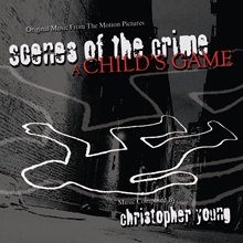 Picture of Scenes Of The Crime / A Child's Game (original Soundtrack)