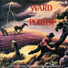 Picture of Ward: Festive Ode/Prairie Overture/Invocation/Toccata/Sacred Songs For Pantheists/Porter