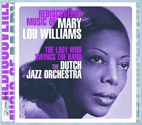 Picture of Rediscovered Music Of Mary Lou Williams: The Lady Who Swings the Band