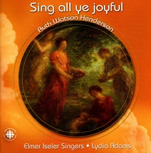 Picture of "Sing All Ye Joyful (Adams, Elmer Iseler Singers)"