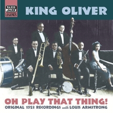 Picture of "OLIVER, Joe King: Oh, Play That Thing!"