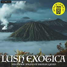 Picture of LUSH EXOTICA - THE EXOTIC SOUN