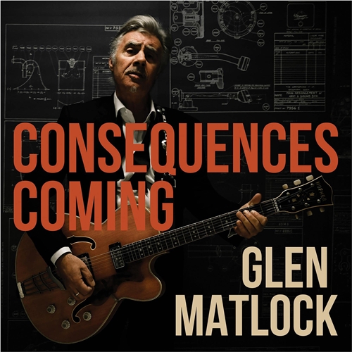 Picture of CONSEQUENCES COMING  by MATLOCK,GLEN