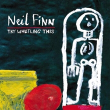 Picture of Try Whistling This  by Neil Finn