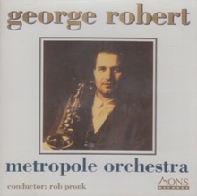 Picture of George Robert & Metropole Orch