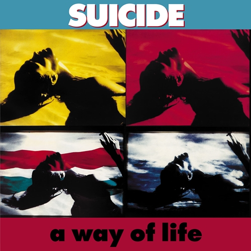 Picture of A Way of Life (35th Anniversary Edition) (2023 Remaster)  by Suicide