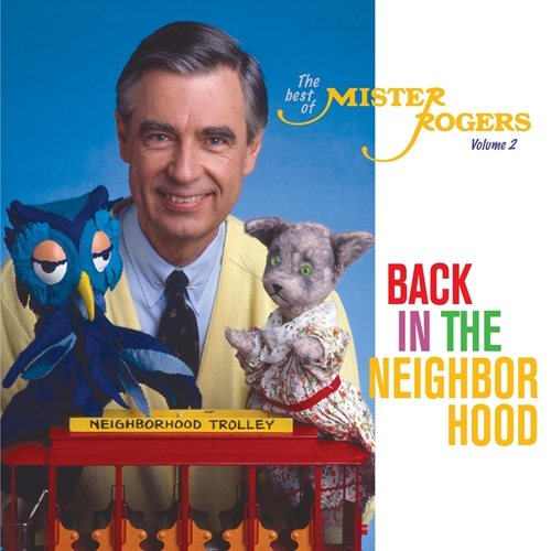 Picture of Back In The Neighborhood: The Best Of Mister Rogers, Volume 2  by Mister Rogers