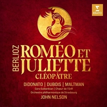 Picture of BERLIOZ: ROMÉO ET JULIETTE, H. 79 - CLÉOPÂTRE, H. 36  by JOYCE DIDONATO, CYRILLE DUB JOHN NELSON