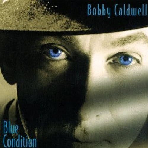 Picture of Blue Condition  by Bobby Caldwell