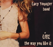 Picture of Live The Way You Like It  by Lacy Younger Band