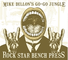 Picture of Rock Star Bench Press  by Mike Dillion'S Go-Go Jungle