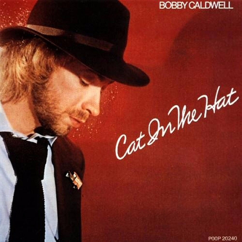 Picture of Cat In The Hat  by Bobby Caldwell