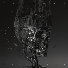 Picture of Dystopia  by Caliban