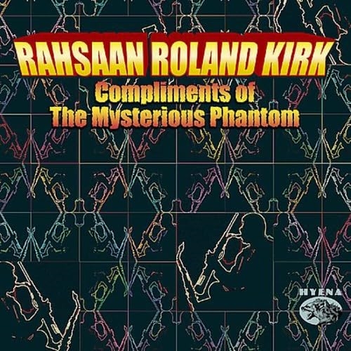 Picture of Compliments Of The Mysterious Phantom  by Rahsaan Roland Kirk