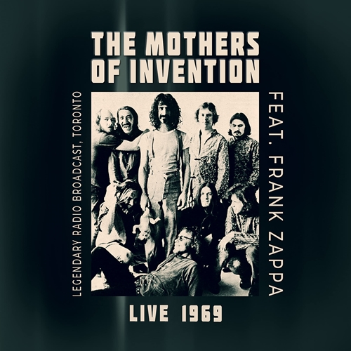 Picture of LIVE 1969 RADIO BROADCAST, TORONTO)(CD) by THE MOTHERS OF INVENTION FEAT. FRANK ZAPPA