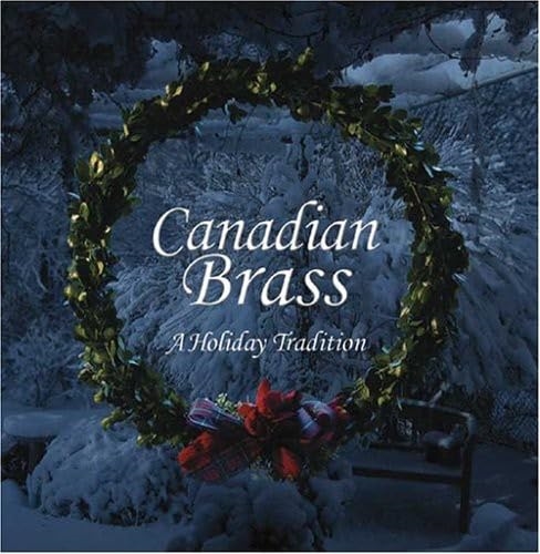 Picture of A HOLIDAY TRADITION  by CANADIAN BRASS