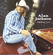 Picture of Everything I Love  by Alan Jackson