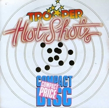 Picture of HOT SHOTS  by TROOPER